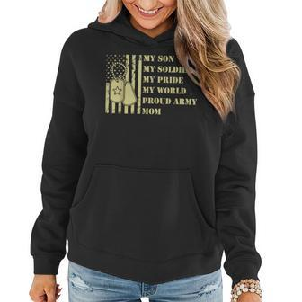 Mom My Son Soldier Pride World Proud Army Funny Mother Women Women Hoodie | Mazezy