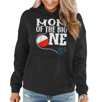 Mom Of The Big One Fishing Boy First Birthday Ofishally Gifts For Mom Funny Gifts Women Hoodie | Mazezy