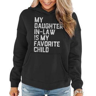 My Daughter In Law Is My Favorite Child Family Humor Retro Women Hoodie | Mazezy