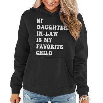 My Daughter In Law Is My Favorite Child Fathers Day Dad Women Hoodie - Seseable