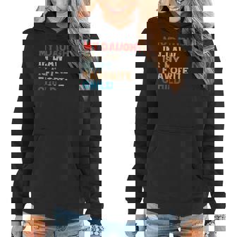 My Daughter In Law Is My Favorite Child Funny Family Humour Women Hoodie - Thegiftio