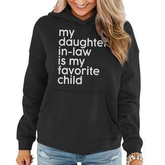 My Daughter-In-Law Is My Favorite Child Funny Fathers Day Women Hoodie | Mazezy