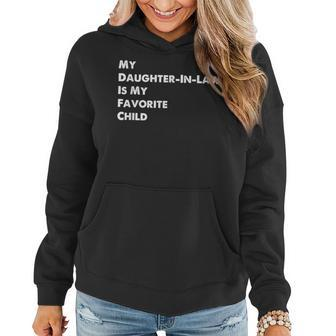 My Daughter-In-Law Is My Favorite Child Sons Wife Funny Women Hoodie - Seseable