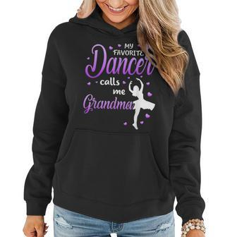 My Favorite Dancer Calls Me Grandma Dance Grandma Grandkid Women Hoodie | Mazezy