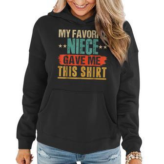 My Favorite Niece Gave Me This Gift For Uncle & Aunt Women Hoodie - Seseable