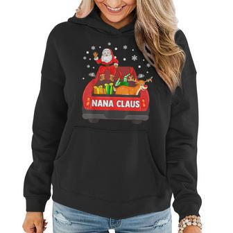 Nana Claus Red Truck Santa Reindeer Elf Christmas Women Hoodie | Mazezy