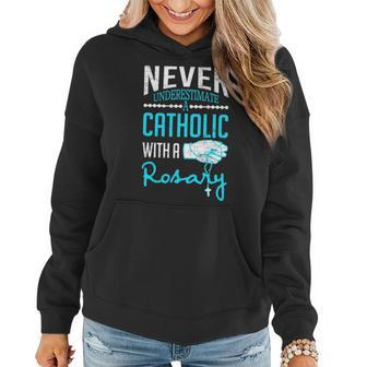 Never Underestimate A Catholic With A Rosary Christian Women Hoodie - Seseable