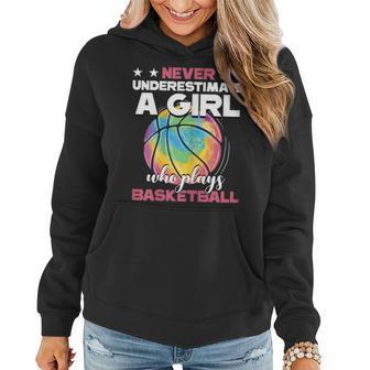Never Underestimate A Girl Who Plays Basketball Player Women Basketball Funny Gifts Women Hoodie | Mazezy
