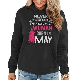 Never Underestimate A Woman Born In May Birthday Gift Gift For Womens Women Hoodie | Mazezy DE