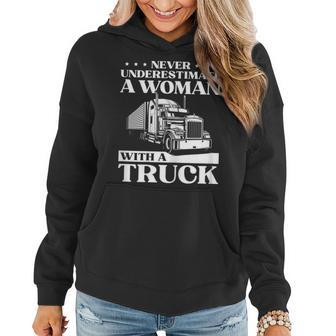Never Underestimate A Woman With A Truck Funny Lady Trucker Gift For Womens Women Hoodie | Mazezy