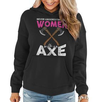 Never Underestimate A Women With An Axe Throwing Hachet Women Hoodie - Seseable