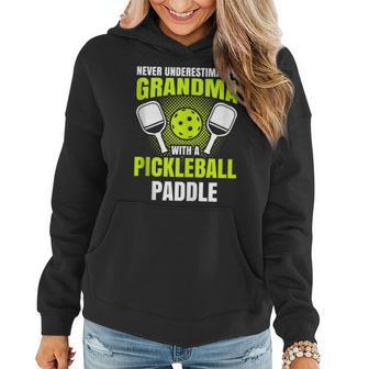 Never Underestimate Pickleball Grandma Funny Player Gift For Womens Women Hoodie | Mazezy