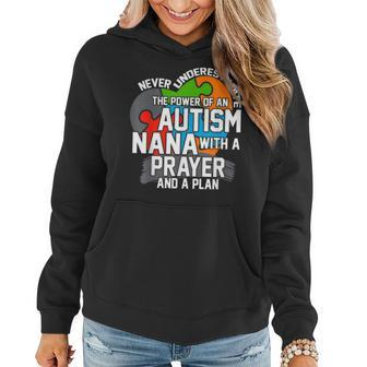 Never Underestimate The Power Of An Autism Nana T Autism Funny Gifts Women Hoodie | Mazezy