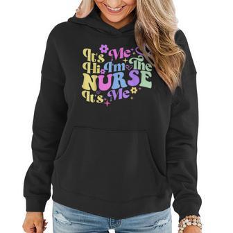 Nursing Humor Its Me Hi Im The Nurse Rn Er Nicu Lpn Women Hoodie - Thegiftio UK