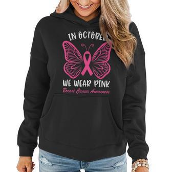 In October We Wear Pink Breast Cancer Awareness Butterfly Women Hoodie - Thegiftio UK
