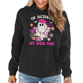 In October We Wear Pink Ghost Nurse Breast Cancer Halloween Women Hoodie - Monsterry