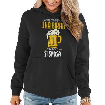 Offer This Man A Beer Soon Getting Married Italian Words Women Hoodie | Mazezy