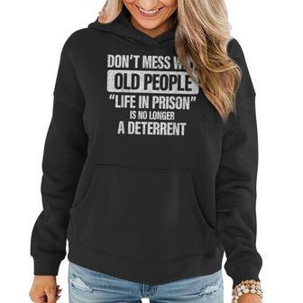 Old People Gag Don't Mess With Old People Prison Women Hoodie - Thegiftio UK