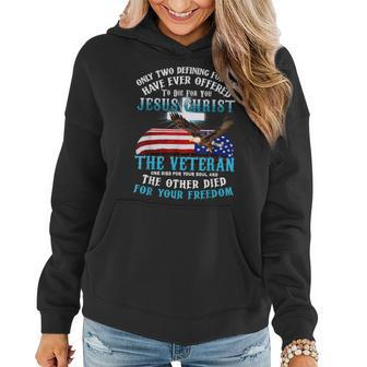 Only Two Defining Forces Die For Jesus Christ The Veteran Women Hoodie - Seseable