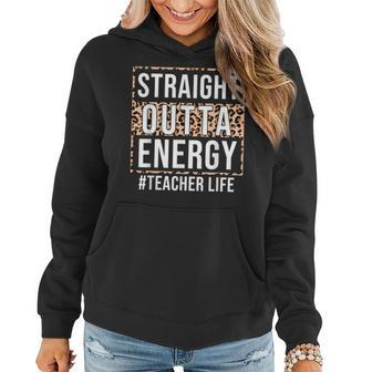Paraprofessional Straight Outta Energy Teacher Life Cheetah Women Hoodie | Mazezy CA