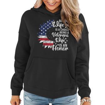 Patriotic Veterans Day Being A Veterans Wife Is An Honor Women Hoodie - Monsterry