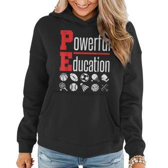 Pe Powerful Education Acronym Teacher Gym Coach Motivation Women Hoodie | Mazezy