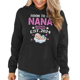 Pregnancy Announcement Soon To Be Nana Again 2024 Women Hoodie - Seseable