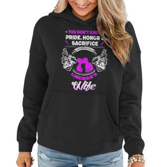 Pride Honor Sacrifice Until You Become Linemans Wife Women Hoodie | Mazezy