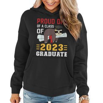 Proud Dad Of A 2023 Graduate Funny Sloth Graduation Women Hoodie | Mazezy