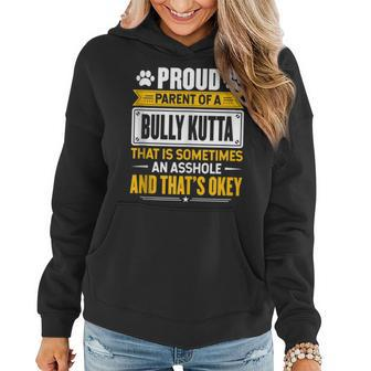 Proud Parent Of A Bully Kutta Dog Owner Mom & Dad Women Hoodie | Mazezy