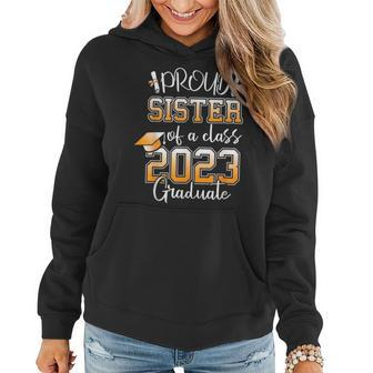 Proud Sister Of A Class Of 2023 Graduate Graduation Family Women Hoodie | Mazezy
