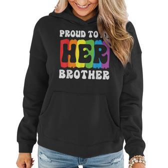 Proud To Be Her Brother Brother Support Lgbtq Gay Sister Women Hoodie | Mazezy