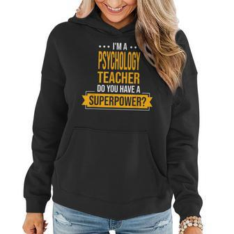 A Psychology Teacher You Have Superpowers Psychologist Women Hoodie | Mazezy