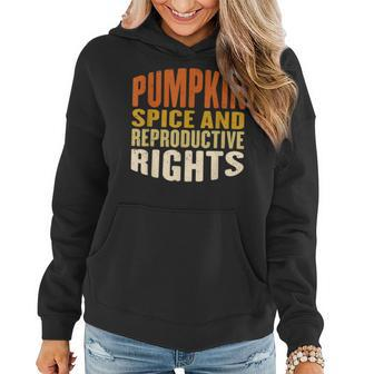 Pumpkin Spice And Reproductive Rights Fall Feminist Choice Pumpkin Women Hoodie | Mazezy UK