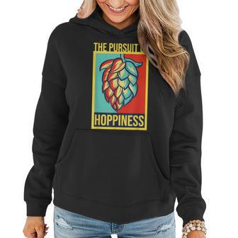 The Pursuit Of Hoppiness Brew Local Beer Master Geek Women Hoodie | Mazezy