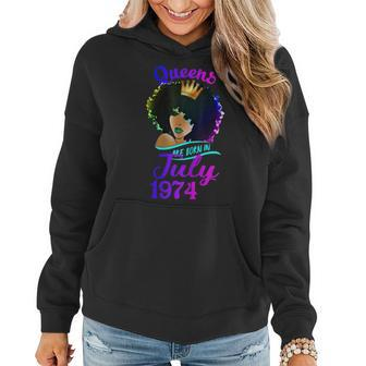 Queens Are Born In July 1974 T 47Th Birthday Gift For Womens Women Hoodie | Mazezy