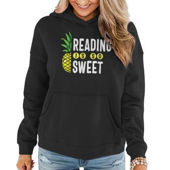 Reading Is Sweet Book Lover Pineapple Reader Teacher Read Women Hoodie - Seseable