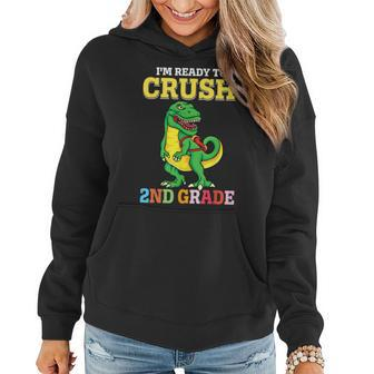 Im Ready To Crush 2Nd Grade Dinosaur Boy First Day Of School Women Hoodie | Mazezy
