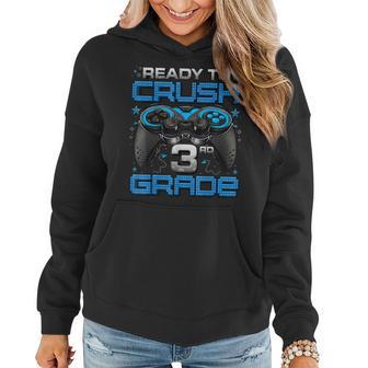 Ready To Crush 3Rd Grade Level Unlocked Game On 3Rd Grade Women Hoodie - Thegiftio UK