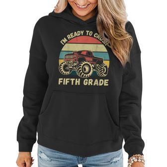 Im Ready To Crush Fifth Grade First Day Of Fourth 5Th Grade Women Hoodie | Mazezy