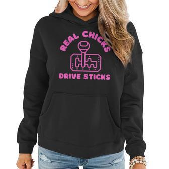 Real Chicks Drive Sticks Manual Transmission Car Manual Transmission Funny Gifts Women Hoodie | Mazezy