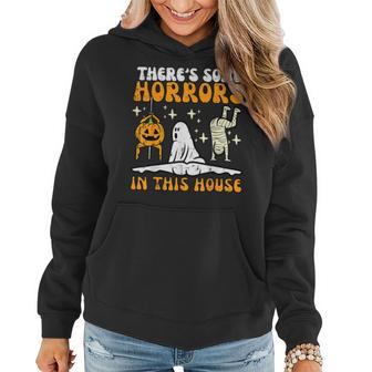 There's Some Horrors In This House Halloween Women Hoodie | Mazezy