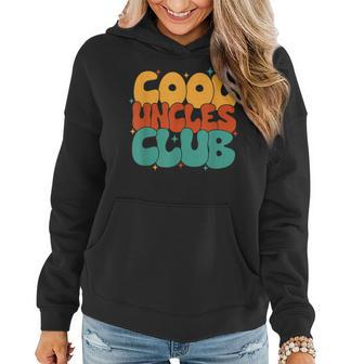 Retro Groovy Cool Uncles Club Funny New Uncle Funny Gifts For Uncle Women Hoodie | Mazezy