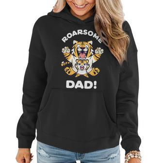 Roarsome Dad Funny Tiger Lover Father Daddy Women Hoodie - Monsterry DE