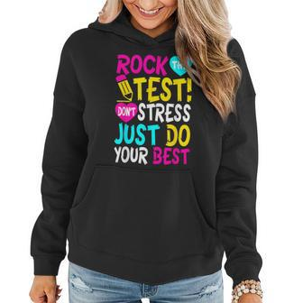 Rock The Test Don't Stress Just Do Your Best Teacher Women Hoodie | Mazezy