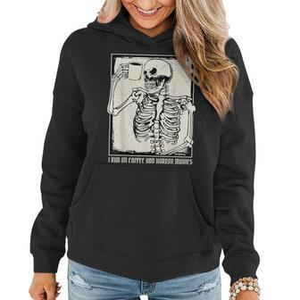 Run On Coffee And Horror Movies I Coffee Drinking Skeleton Drinking s Women Hoodie | Mazezy