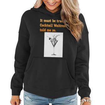 Sarcastic & Funny Cocktail Waitress Told Me So Women Hoodie | Mazezy