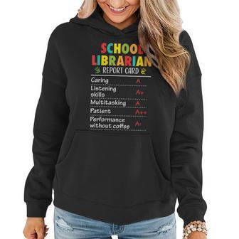 School Librarian Funny Report Card Appreciation Gift Gift For Womens Women Hoodie | Mazezy