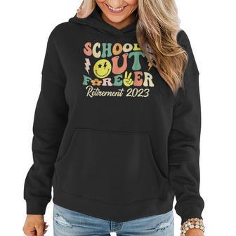 Schools Out Forever Retired Teacher Gift Retirement 2023 Women Hoodie | Mazezy