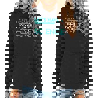 Science Moment Pun Atom Student Teacher Women Hoodie | Mazezy